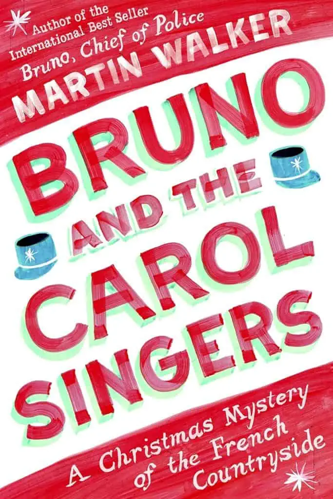 Bruno and the Carol Singers: A Christmas Mystery of the French Countryside