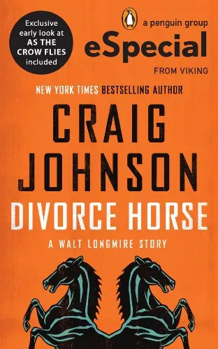 Divorce Horse: A Walt Longmire Story