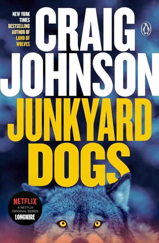 Junkyard Dogs: A Longmire Mystery