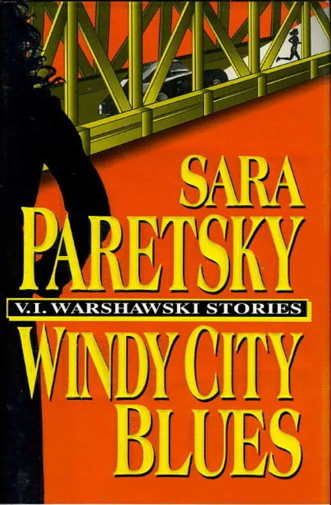 Windy City Blues: V. I. Warshawski Stories