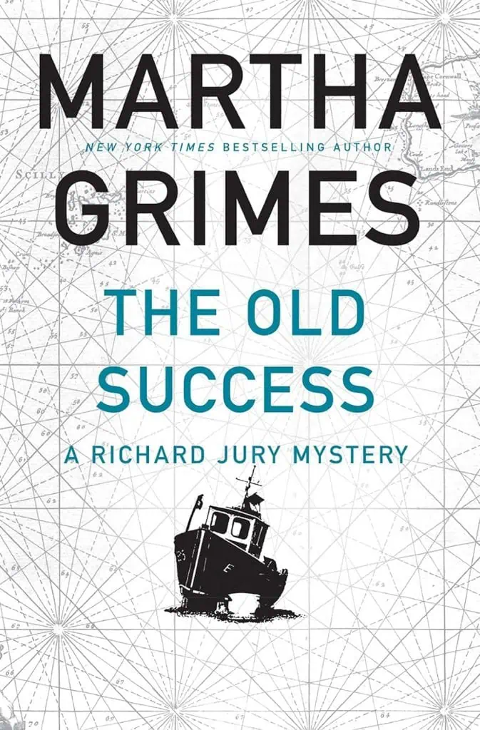 The Old Success: A Richard Jury Mystery