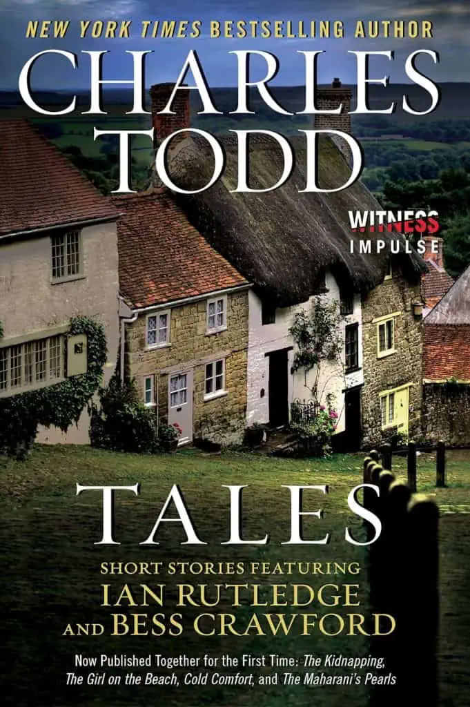 Tales: Short Stories Featuring Ian Rutledge and Bess Crawford