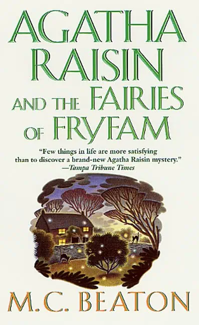 Agatha Raisin and The Fairies of Fryfam