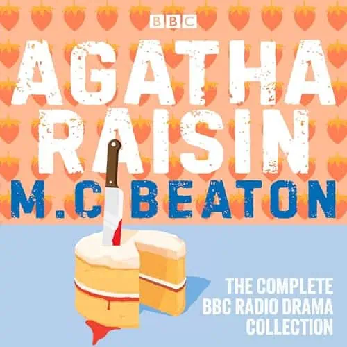 Agatha Raisin: The Complete BBC Radio Drama Collection